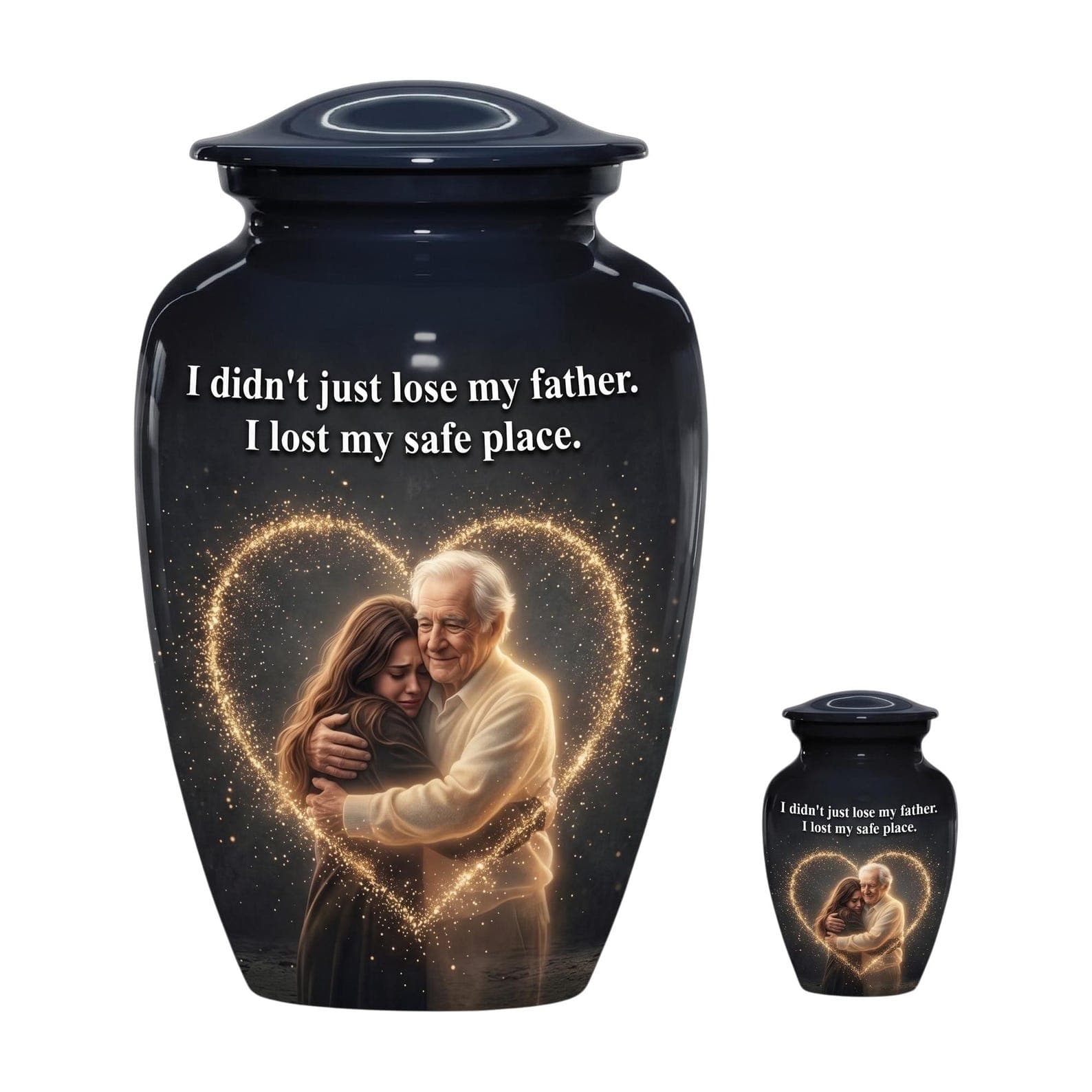 A large and a small dark blue cremation urn, each featuring a glossy finish and a lid. The front displays the text, I didn't just lose my father. I lost my safe place, above a glowing golden heart outline surroundin